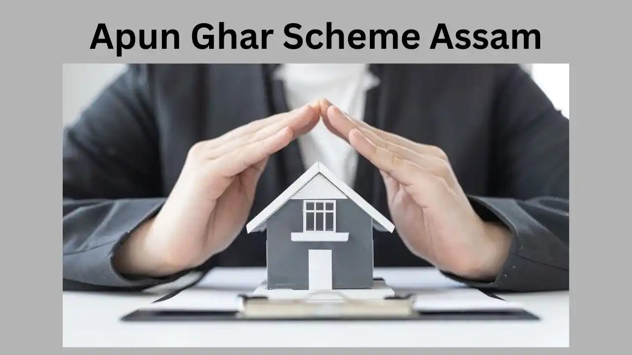 Apun Ghar Assam