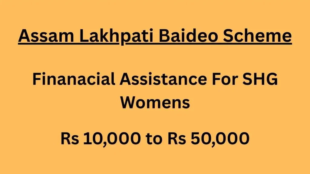 Assam Lakhpati Baideo Scheme