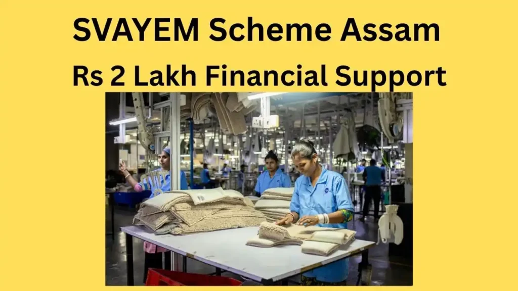 SVAYEM Scheme Assam
