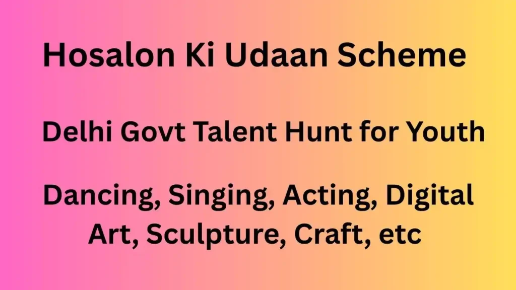 Delhi Hosalon Ki Udaan Scheme 