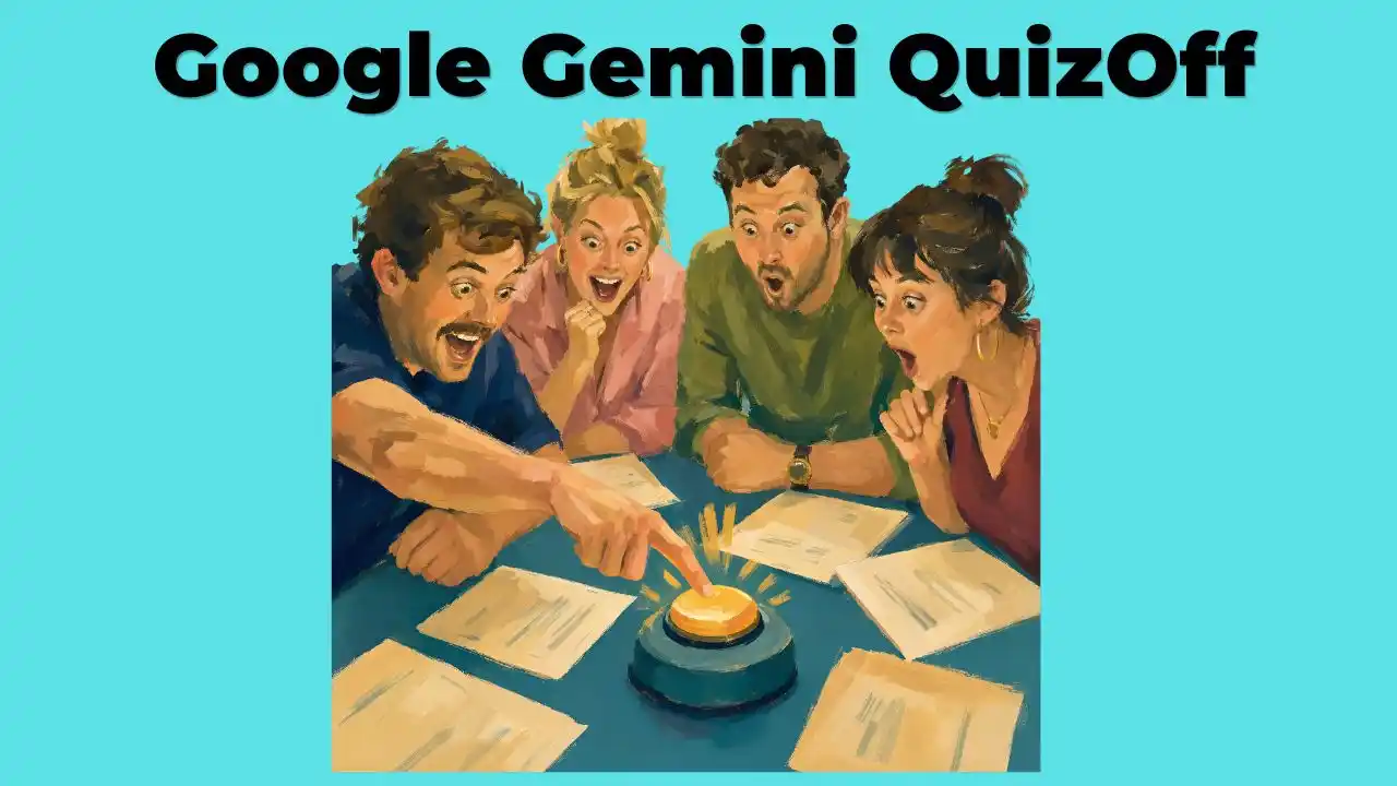 Google Gemini Quiz Off