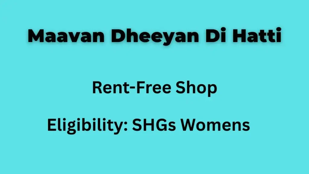 Maavan Dheeyan Di Hatti Scheme